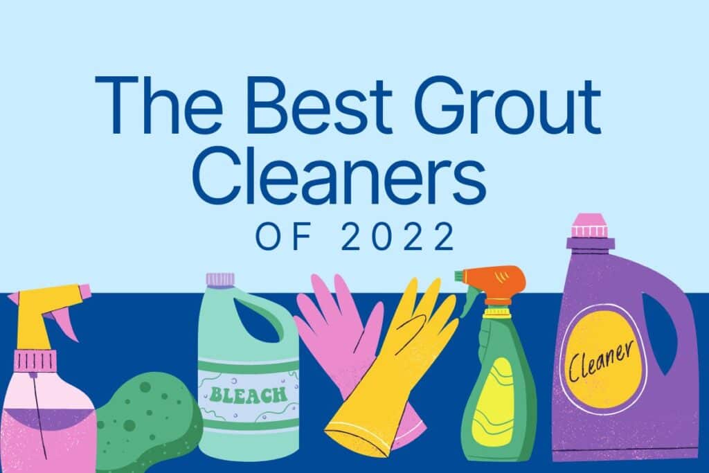 Best Grout Cleaners